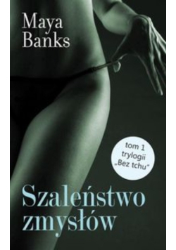 Bez tchu Tom 1 Szaleństwo zmysłów
