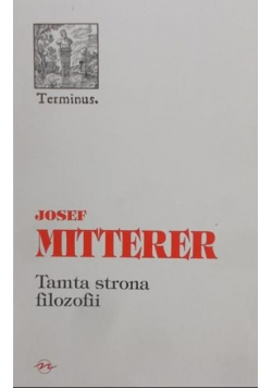Tamta strona filozofii. Przeciwko dualistycznej zasadzie poznania