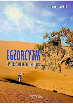 Egzorcyzm historia liturgia teologia