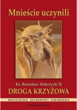 Mnieście uczynili Droga krzyżowa