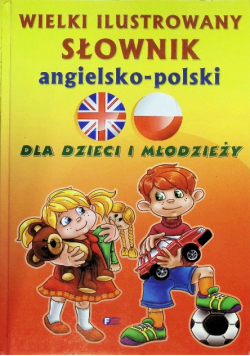 Wielki ilustrowany słownik angielsko polski