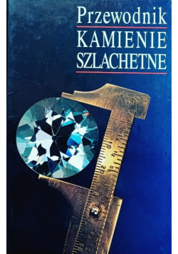 Przewodnik Kamienie Szlachetne