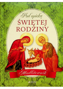 Pod opieką Świętej Rodziny
