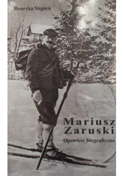 Mariusz Zaruski Opowieść biograficzna