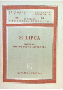 22 lipca. Montaż historyczno-literacki 1949 r.