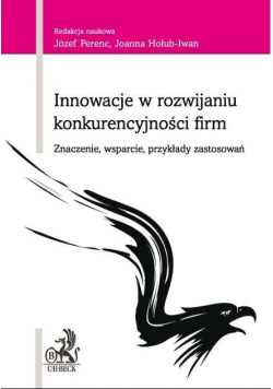 Innowacje w rozwijaniu konkurencyjności firm
