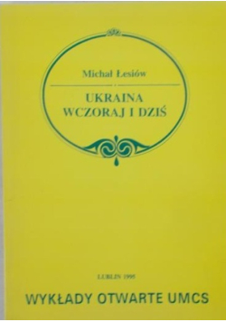Ukraina wczoraj i dziś