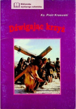 Dźwigając krzyż