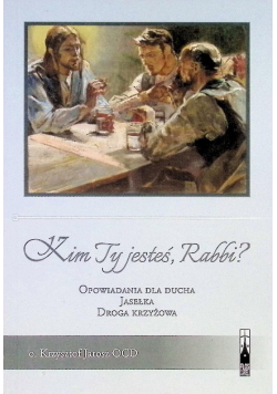 Kim Ty jesteś, Rabbi?