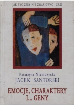Emocje charaktery i geny