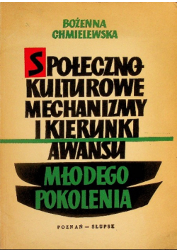 Społeczno-kulturowe mechanizmy i kierunki awansu młodego pokolenia