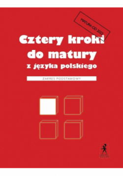 Cztery kroki do matury z języka polskiego