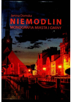 Niemodlin. Monografia miasta i gminy