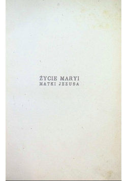 Życie Maryi Matki Jezusa 1939 r.