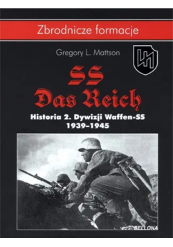 SS-Das Reich. Historia 2 Dywizji Waffen SS 1939-1945