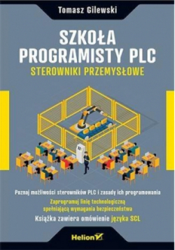 Szkoła programisty PLC. Sterowniki Przemysłowe