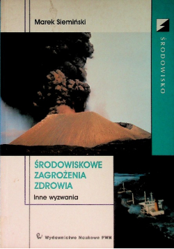 Środowiskowe zagrożenia zdrowia Inne wyzwania