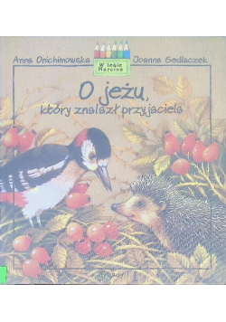 O jeżu który znalazł przyjaciela