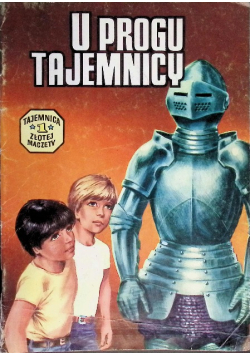 Tajemnica złotej maczety Tom 1 U progu tajemnicy