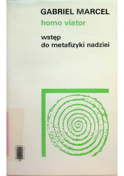 Homo viator Wstęp do metafizyki nadziei