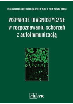 Wsparcie diagnostyczne w rozpoznawaniu schorzeń z autoimmunizacją