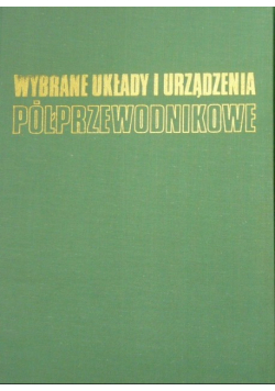 Wybrane układy i urządzenia półprzewodnikowe