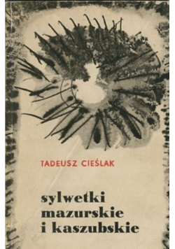 Sylwetki mazurskie i kaszubskie
