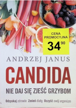 Candida Nie daj się zjeść grzybom