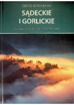 Obierz kierunek na Sądeckie i Gorlickie