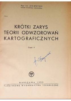 Krótki zarys teorii odwzorowań kartograficznych Część II