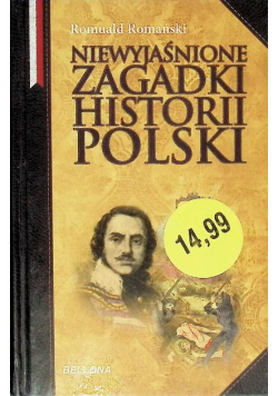 Niewyjaśnione Zagadki Historii Polski
