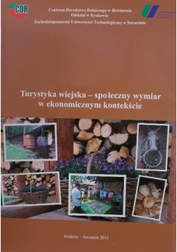 Turystyka wiejska- społeczny wymiar w ekonomicznym kontekście