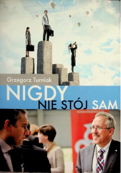 Nigdy nie stój sam