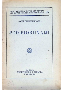 Pod piorunami, 1930 r.