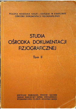 Studia ośrodka dokumentacji fizjograficznej Tom II