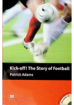 Kick - off! the story of football