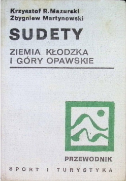 Sudety Ziemia Kłodzka i Góry Opawskie