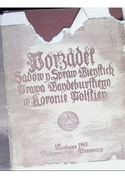 Porządek sądów i spraw miejskich prawa majdeburskiego w Koronie Polskiej