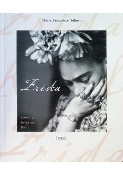Frida kobieta, artystka, ikona