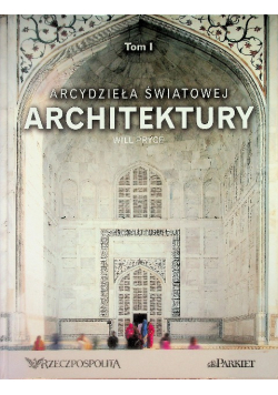 Arcydzieła światowej architektury Tom 1