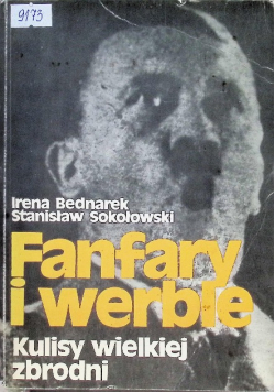 Fanfary i werble  Kulisy wielkiej zbrodni