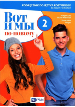Wot i my po nowomu 2 Podręcznik do języka rosyjskiego