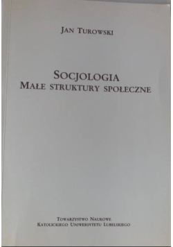 Socjologia małe struktury społeczne