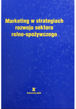Marketing w strategiach rozwoju sektora rolno spożywczego