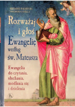 Rozważaj i głoś Ewangelię wg Św. Mateusza