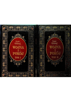 Wojna i pokój Tom I i  II