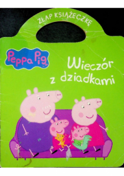 Świnka Peppa Wieczór z dziadkami