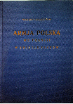 Armja Polska we Francji w świetle faktów