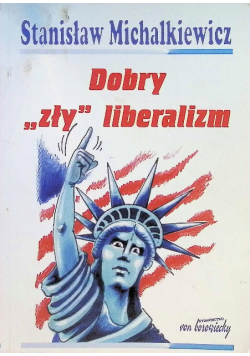 Dobry zły liberalizm