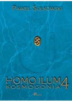 Homo Ilum Kosmogonia Tom 4